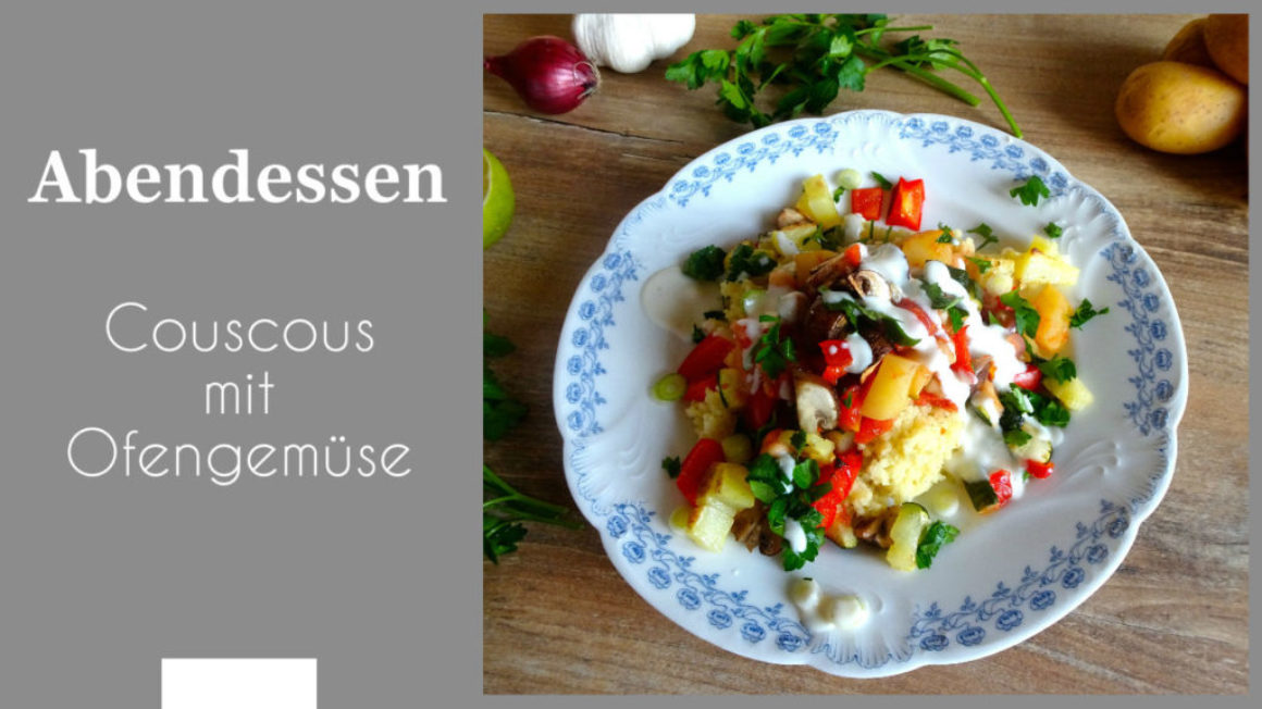 Couscous mit Ofengemüse