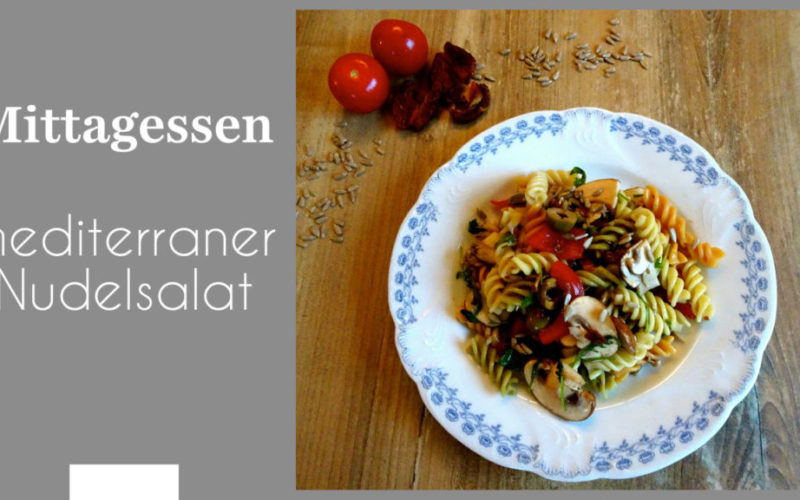 mediterraner Nudelsalat